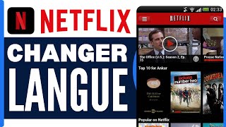 Comment Changer La Langue Sur Netflix Sur Telephone  En 2024 [upl. by Norrek893]