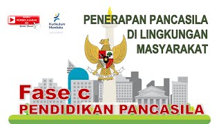 Penerapan Pancasila di Lingkungan Masyarakat  Pendidikan Pancasila  Fase C [upl. by Cortney]