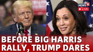 Trump Latest News  Trump Rally News LIVE  Trump Dares Harris  US Elections 2024 News  N18G [upl. by Danaher]