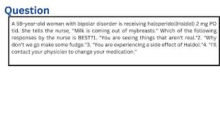 A 59yearold woman with bipolar disorder is receiving haloperidolHaldol 2 mg PO tid She tells the [upl. by Aciras]