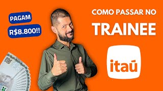 COMO PASSAR NO TRAINEE ITAÚ 2025 [upl. by Nami]