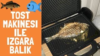 TOST MAKİNESİ İLE IZGARA BALIK TARİFİ [upl. by Ahseneuq]