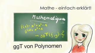 Größter gemeinsamer Teiler von Polynomen  Euklidischer Algorithmus [upl. by Sibby486]