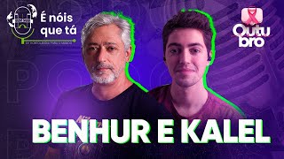 Benhur e Kalel 📷  Podcast é nóis que tá  44 [upl. by Ellerrehs]