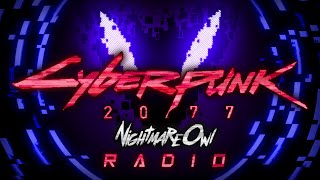 Cyberpunk 2077 Radio 247 by NightmareOwl Cyberpunk MusicMidtempoElectro [upl. by Eitisahc]