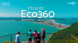 Mirante Eco 360  Bombinhas Santa Catarina [upl. by Seuqirdor]