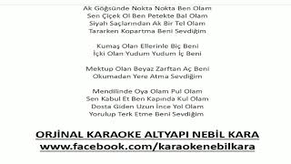 TURKCE KARAOKE AK GOGSUNDE NOKTA BEN OLAM OZLEM OZDIL ORJINAL [upl. by Anaerol]