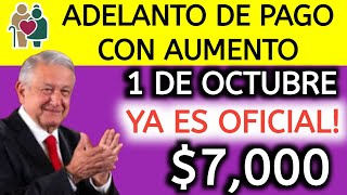 ADELANTO DE PAGO EN OCTUBRE PENSIÓN 65 Y MÁS YA ES OFICIAL PAGOS CONFIRMADOS BOMBAZO NACIONAL [upl. by Temp122]