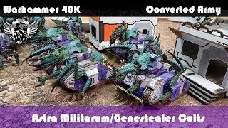 Warhammer 40K Heavily Converted Astra Militarum Genestealer Cults Army [upl. by Mroz]