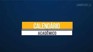 CALENDÁRIO ACADÊMICO  UNINTER [upl. by Parsifal]