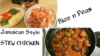 Jamaican Style Brown Stew Chicken with Rice n Peas [upl. by Elisa]