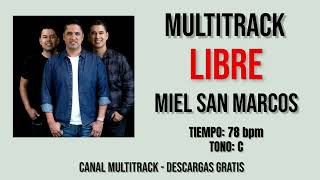 Libre  Miel San Marcos Multitrack [upl. by Sido]