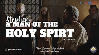 Stephen A Man of the Holy Spirit [upl. by Jacqui356]