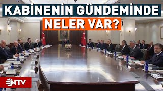 Cumhurbaşkanlığı Kabinesi Toplanıyor Gündemde Hangi Başlıklar Var  NTV [upl. by Atima140]