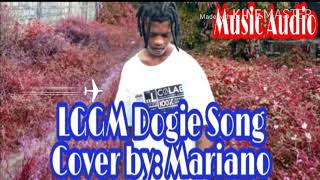 LGGM DOGIE SONG  COVER BY MARIANO [upl. by Sirovart]