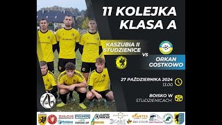 Kaszubia II Studzienice  Orkan Gostkowo 12 27102024r 1300 Skrót meczu [upl. by Aerdnaek]