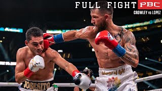 Crowley vs Lopez FULL FIGHT April 16 2022  PBC on Showtime PPV [upl. by Kristopher31]