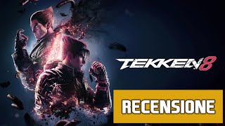 TEKKEN 8 ★ RECENSIONE ★ MERITA UN 10 [upl. by Nalyr]