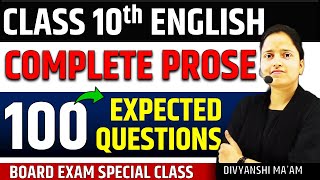 Complete English Prose Class 10✅ Top 100 previous year Questions ✅ All Chapters Revision [upl. by Esorbma]