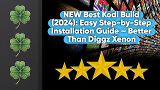 NEW Best Kodi Build 2024 Easy StepbyStep Installation Guide – Better Than Diggz Xenon [upl. by Aseela]