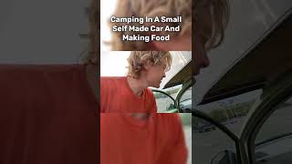 Cooking Food In a Small Self Made Camping Car [upl. by Lock43]