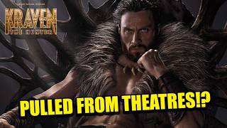 BREAKING KRAVEN THE HUNTER PULLED FROM THEATRES Why Multiple Showings Are CANCELED [upl. by Selij]