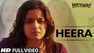 Heera  Highway  Video Song  AR Rahman  Alia Bhatt Randeep Hooda [upl. by Innes]