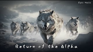 Return of the Alpha  Majestic and Powerful Orchestra  Grandiose Music [upl. by Tabib815]