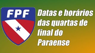 Saiu a tabela das quartas de final do Campeonato Paraense [upl. by Nivad]