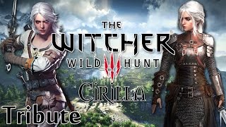 ☆Cirilla☆  The Witcher 3 Tribute  HUGE SPOILERS [upl. by Thadeus]