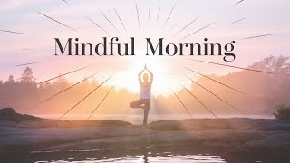 Mindful Affirmations for Reducing Stress Morning Affirmations [upl. by Gorrian]