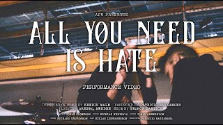 Ape  All You Need Is Hate Performance video [upl. by Kimbra187]