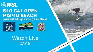 Watch LIVE 2024 SLO CAL Open Pismo Beach presented by Surfing For Hope  Day 5 [upl. by Ingold]