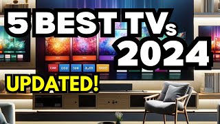 5 Best Smart TVs of 2024 Ultimate Viewing Guide who is a true Winner [upl. by Aleehs]