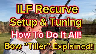 How To Setup An ILF Recurve Bow [upl. by Avlis]