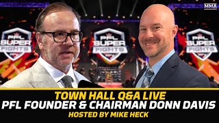 Town Hall w PFLs Donn Davis  LIVE Fan QampA  MMA Fighting [upl. by Yddeg596]