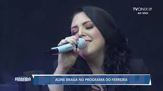 Agarrada em Mim Ao Vivo  Aline Braga no Programa do Ferreira 290824 [upl. by Nidla907]