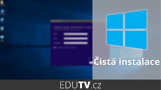 Čistá instalace Windows 10  vše co je potřeba vědět  EduTV [upl. by Geier]