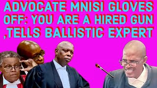 Advocate MNISI gloves off  tells ballistic expert  you are a hired gun [upl. by Dorry]