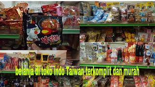 BELANJA DI TOKO INDONESIA TAIWAN MURAH DAN KOMPLIT [upl. by Penny]