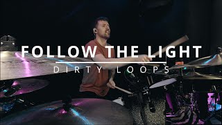 MrBluemountain  Follow The Light  Dirty Loops Drum cover [upl. by Aihsenal]