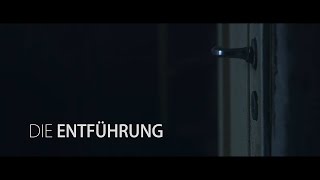 Die Entführung  Abschlussfilm Nico Hirsch 2014 [upl. by Raynah]