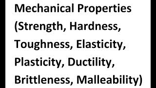 Mechanical Properties Strength Hardness Toughness Elasticity Plasticity Ductility [upl. by Enellek120]