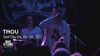 THOU live at Saint Vitus Bar Mar 8th 2022 FULL SET [upl. by Eekcaj]