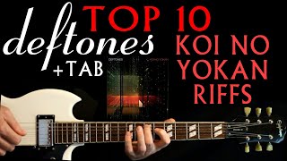 Top 10 Deftones Koi No Yokan Riffs Guitar Lesson  Guitar Tabs  Guitar Chords  Guitar Cover [upl. by Ahtnicaj136]