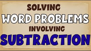 Solving Problems Involving Subtraction  Math Video [upl. by Gavrah]