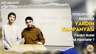 Tozkoparan İskender Ekibi Yardım Kampanyası  Yardım Kolisi Nasıl Hazırlanır [upl. by Ramsey63]