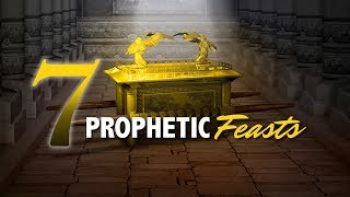 7 Prophetic Biblical Feast Days [upl. by Ambrosio]