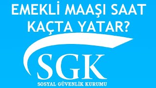 Sgk Emekli Maaşı Saat Kaçta Yatar [upl. by Yensehc]