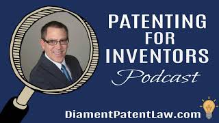 What Goes Into a Patent Infringement Complaint  Patenting for Inventors Podcast  Episode 106 [upl. by Westbrooke]